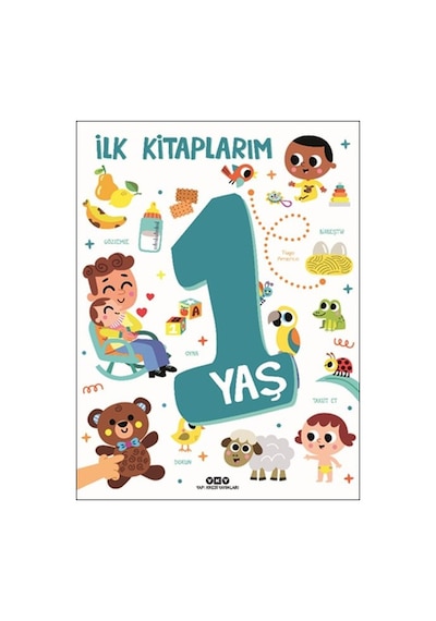 İlk Kitaplarım  1 Yaş - Tiago Americo - Yapı Kredi Yayınları