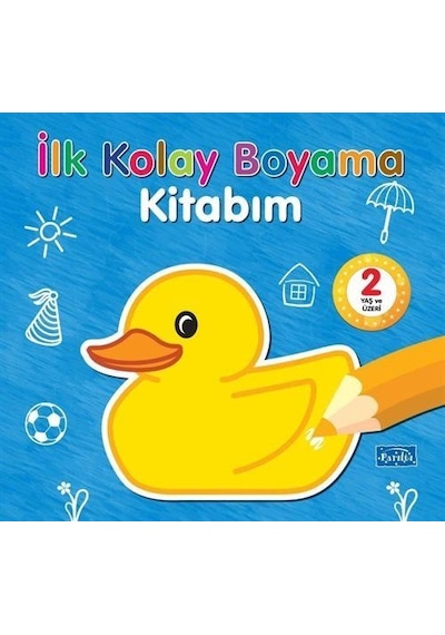 İlk Kolay Boyama Kitabım / Kolektif