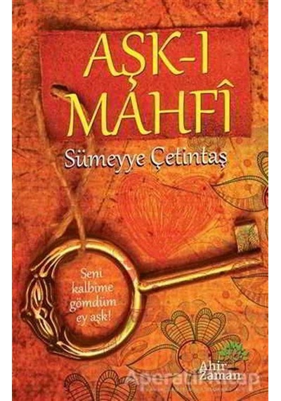 Aşk-ı Mahfi - Sümeyye Çetintaş - Ahir Zaman