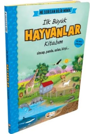 Sincap Kitap Ne Sorsan Bilir Minik - Ilk Büyük Hayvanlar Kitabım
