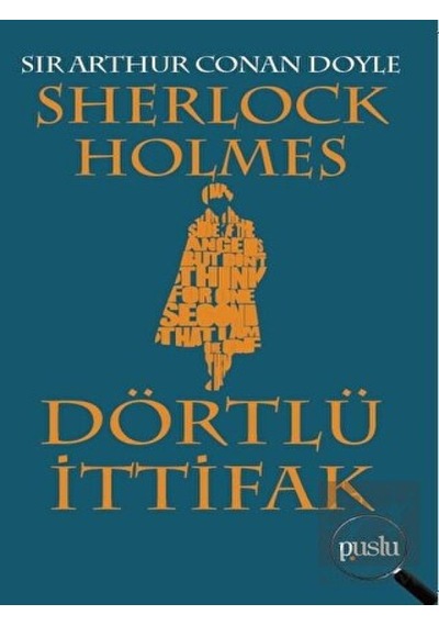 Sherlock Holmes - Dörtlü İttifak Puslu Yayıncılık - Puslu Yayıncılık