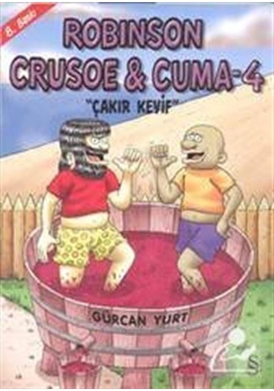 Robinson Crusoe & Cuma - 4 - Gürcan Yurt - Everest Yayınları