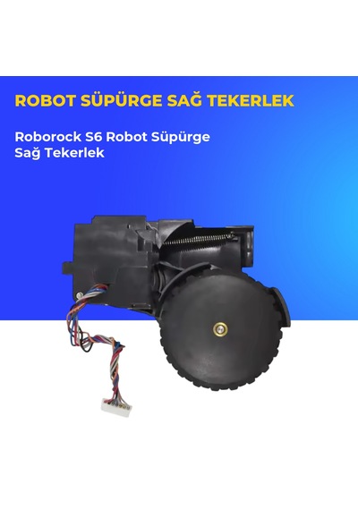 Roborock S6 Robot Süpürge Sağ Tekerlek