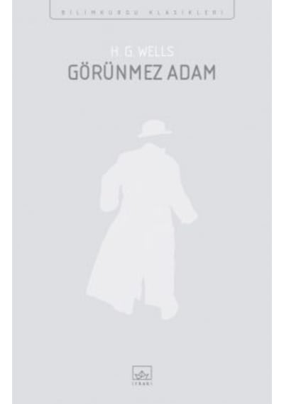 Tanrıların Tohumu + Görünmez Adam + Zaman Makinesi