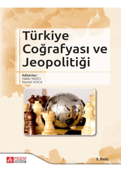 Türkiye Coğrafyası ve Jeopolitiği (Lacivert Kapak) - Halil Koca - Pegem Akademi Yayıncılık