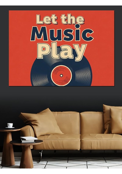 Let The Music Play Plak Dekoratif Kanvas - Mdf Ahşap Tablo