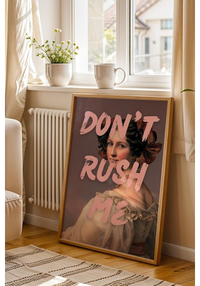 Dont Rush Me Çerçeveli Tablo Makyaj Masası Giyinme Odası Dekoru Klasik Portre Altered Art
