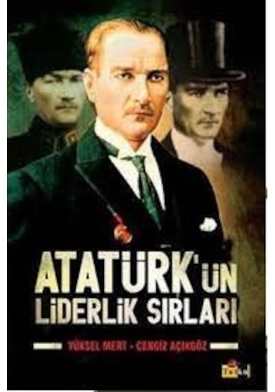 Atatürk'ün Liderlik Sırları - Hikmet Özdemir - Cumhuriyet Kitapları