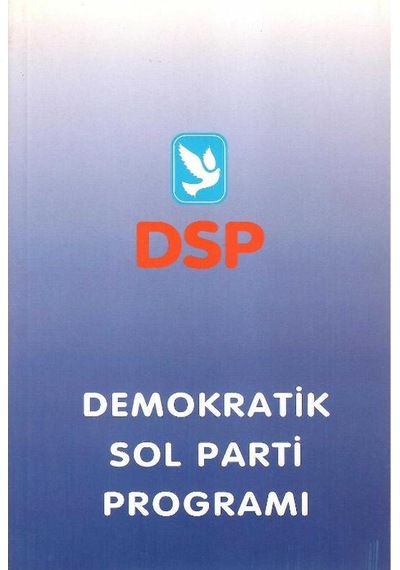 Demokratik Sol Parti Programı - Değişen Dünya Ve Türkiye - Dsp'nin Güncelleşen Programı
