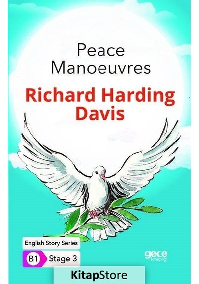 Peace Manoeuvres - English Story Series - B1 Stage 3 - Richard Harding Davis - Gece Kitaplığı