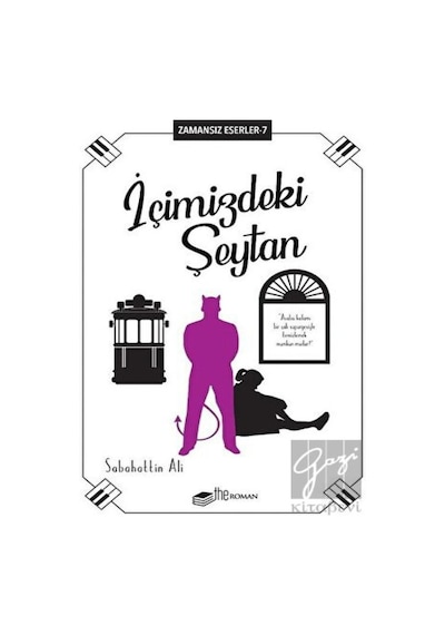 İçimizdeki Şeytan: Zamansız Eserler-7 - Sabahattin Ali - The Roman