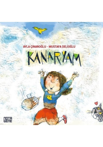 Kanaryam - Ayla Çınaroğlu - Nota Bene Yayınları