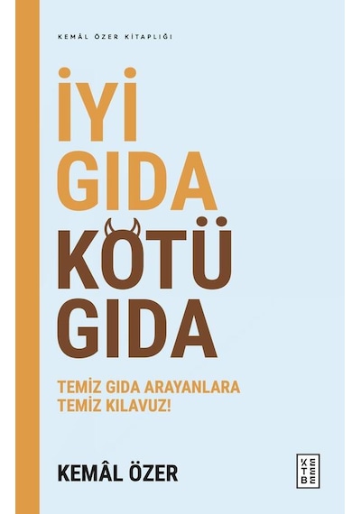 Ketebe İyi Gıda Kötü Gıda