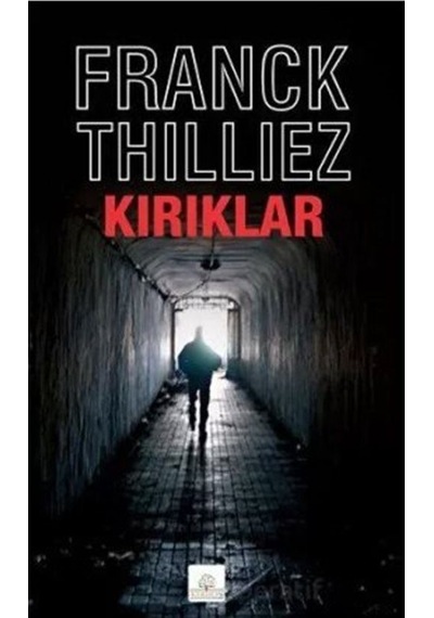 Kırıklar - Franck Thilliez - Kyrhos Yayınları