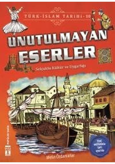 Unutulmayan Eserler-Türk İslam Tarihi 10 - Metin Özdamarlar - Genç Timaş