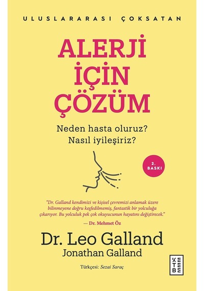 Alerji İçin Çözüm: Neden Hasta Oluruz Nasıl İyileşiriz