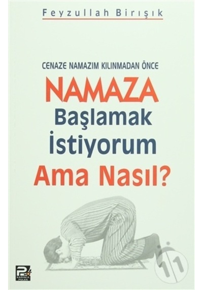Cenaze Namazım Kılınmadan Önce Namaza Başlamak İstiyorum Ama Nasıl  - Feyzullah Birışık  - Karınca Polen