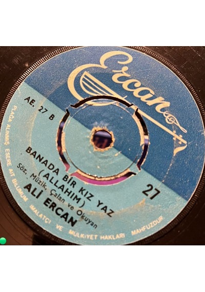Ali Ercan - Zeynebim Almanya'nın Yolunu Tuttun / Bana Da Bir Kız Yaz Allahım 45'lik Plak
