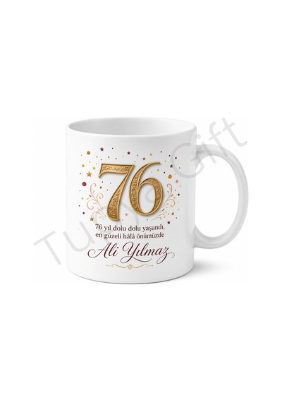 76 Yaş Doğum Günü Hediye Kupa Bardak Özel Gün Anısı Baskılı Hediye Beyaz / Çok Renkli
