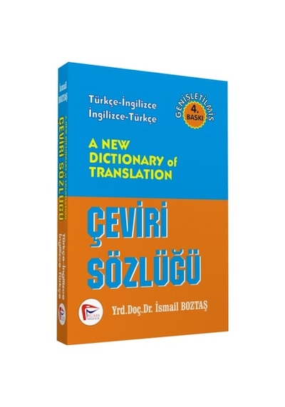 A New Dictionary of Translation - Çeviri Sözlüğü - İsmail Boztaş - Pelikan Yayınları
