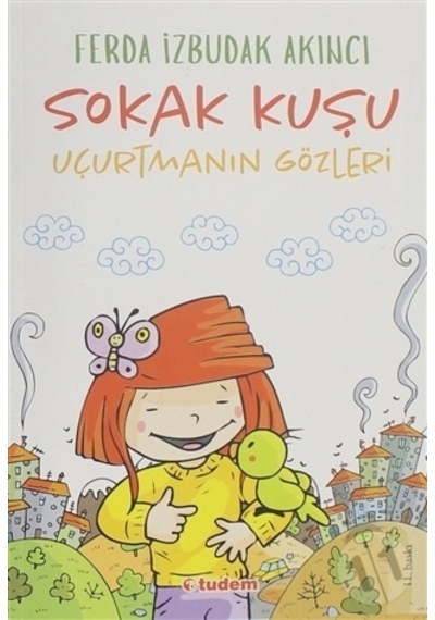 Tudem Yayınları Sokak Kuşu Uçurtmanın  Gözleri