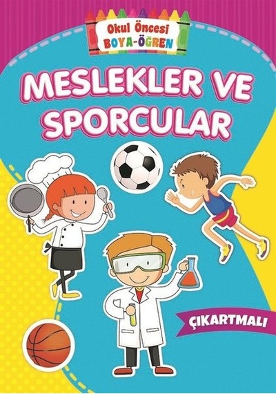 Meslekler ve Sporcular-Okul Öncesi Boya Öğren- Beyaz Balina Yayınları