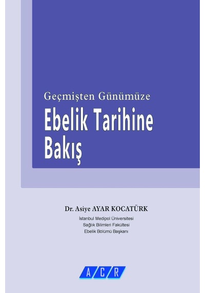 Geçmişten Günümüze Ebelik Tarihine Bakış
