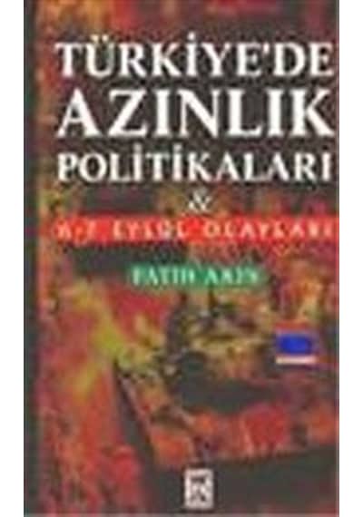Türkiye'de Azınlık Politikaları ve 6-7 Eylül Olayları / Fatih ...