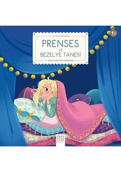 Prenses ve Bezelye Tanesi-İlk Öykülerim - Hans Christian Andersen - 1001 Çiçek
