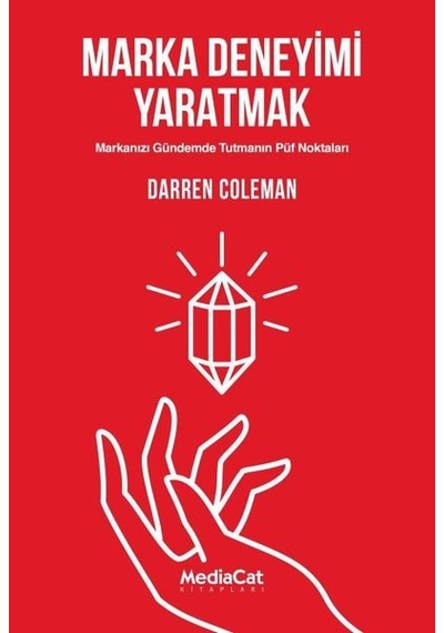 Marka Deneyimi Yaratmak - Darren Coleman - MediaCat Yayıncılık