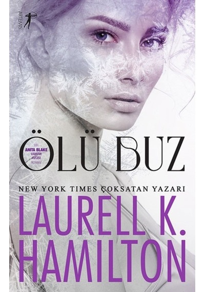 Ölü Buz - Bir Anita Blake Vampir Avcısı Romanı - Laurell K. Hamilton - Artemis Yayınları