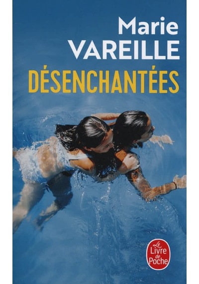 Désenchantées Le Livre De Poche Marie Vareille