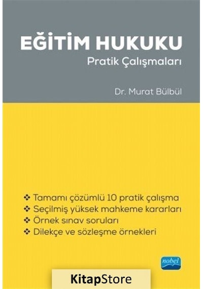 Eğitim Hukuku - Pratik Çalışmaları - Murat Bülbül - Nobel Akademik Yayıncılık