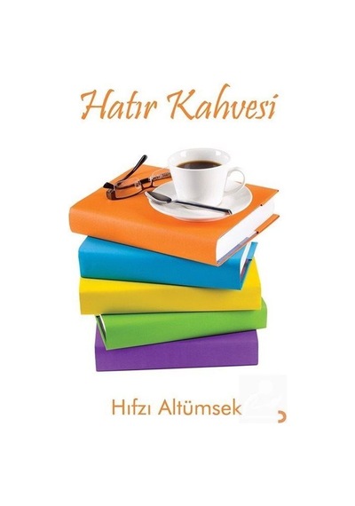 Hatır Kahvesi - Hıfzı Altümsek - Cinius