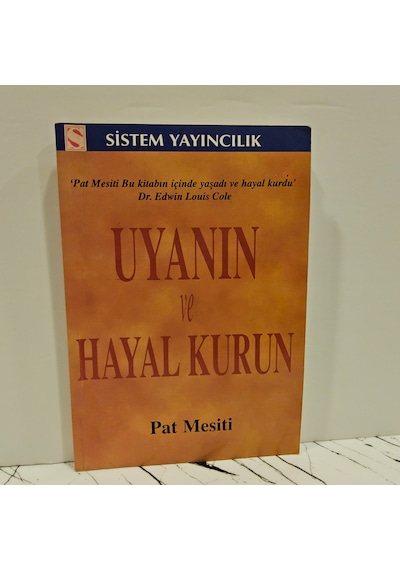 Uyanın Ve Hayal Kurun -birinci Baskı-