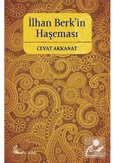 İlhan Berk'in Haşeması - Cevat Akkanat - Okur Kitaplığı
