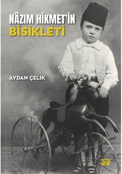 Nazım Hikmet'in Bisikleti / Aydan Çelik