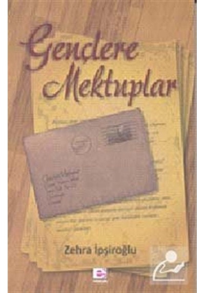 Gençlere Mektuplar - Zehra İpşiroğlu - E Yayınları