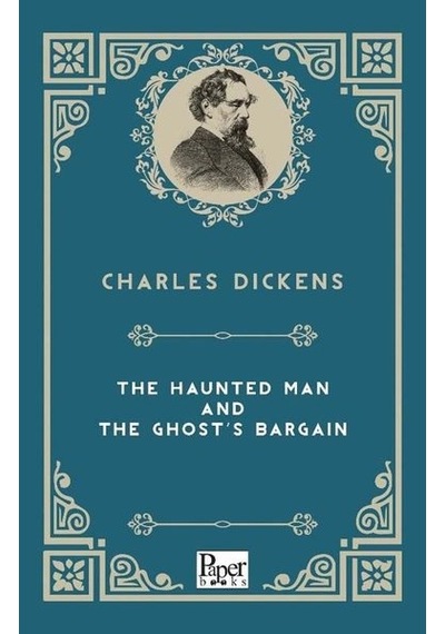 The Haunted Man And The Ghost'S Bargain - Charles Dickens - Paper Books