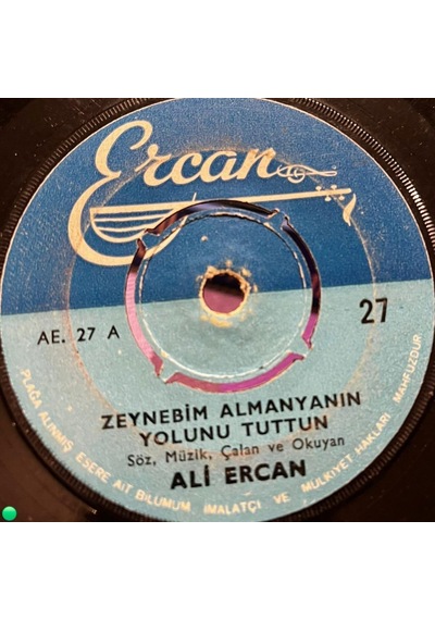 Ali Ercan - Zeynebim Almanya'nın Yolunu Tuttun / Bana Da Bir Kız Yaz Allahım 45'lik Plak