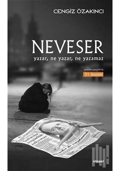 Neveser - Cengiz Özakıncı - Otopsi Yayınevi