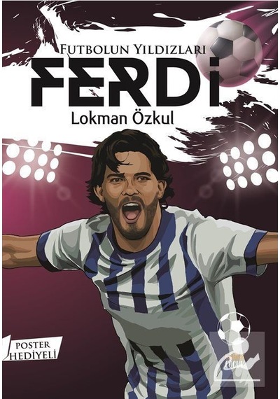 Futbolun Yıldızları Ferdi / Lokman Özkul