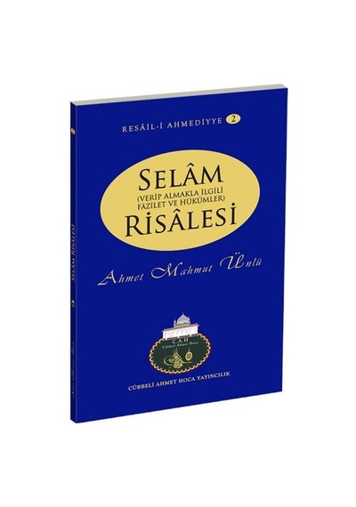 Selam Risalesi / Resail-i Ahmediyye 2 / Ahmet Mahmut Ünlü