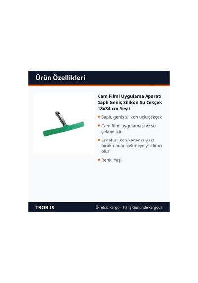 Trobus Cam Filmi Uygulama Aparatı Saplı Geniş Silikon Su Çekçek 18x34 Cm Yeşil