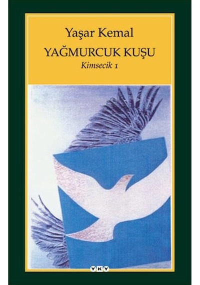 Yapı Kredi Yayınları Yağmurcuk Kuşu - Kimsecik 1 Yaşar Kemal