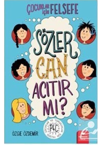 Çocuklar için Felsefe - Sözler Can Acıtır mı? - Özge Özdemir - Redhouse Kidz Yayınları