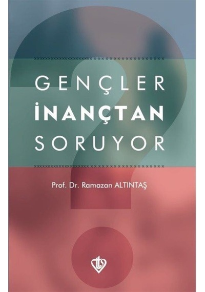 Gençler İnançtan Soruyor - Ramazan Altıntaş - Türkiye Diyanet Vakfı Yayınları