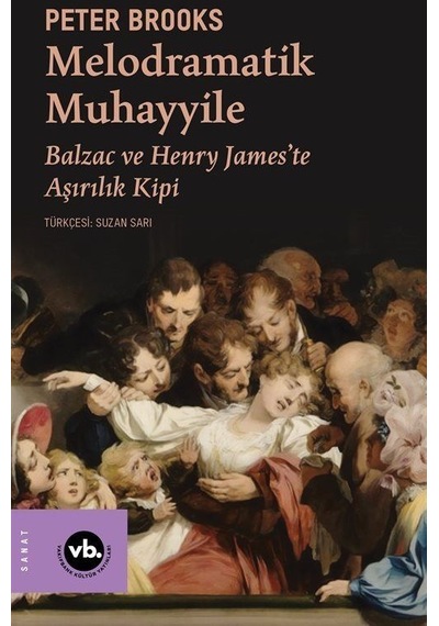 Melodramatik Muhayyile / Peter Brooks