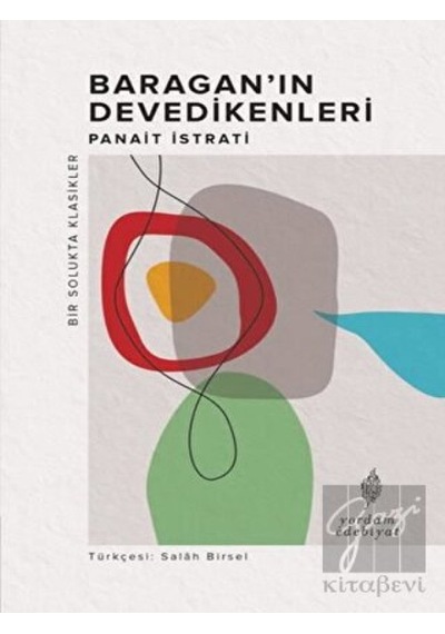 Baraganın Devedikenleri - Bir Solukta Klasikler - Panait İstrati - Yordam Edebiyat