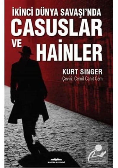 Ikinci Dünya Savaşı'Nda Casuslar Ve Hainler / Kurt Singer 9789752822436
